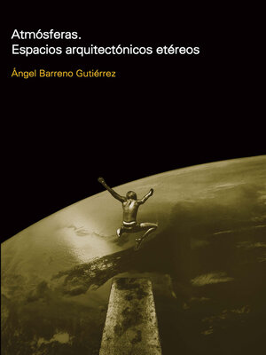 cover image of ATMOSFERAS. ESPACIOS ARQUITECTÓNICOS ETÉREOS